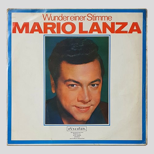 MARIO LANZA -Wunder einer Stimme