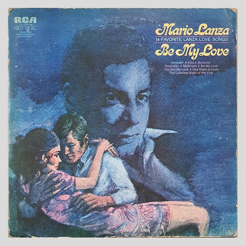 MARIO LANZA - 14 Favorite Lanza Love Songs/ Be My Love