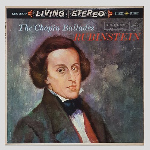 The Chopin Ballandes RUBINSTEIN