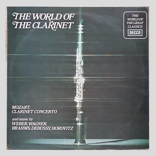 THE WORLD OF THE CLARINET(MOZART/WEBER/WAGNER...)