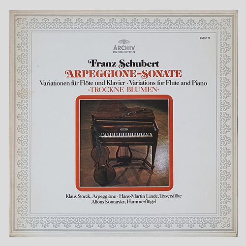 Franz Schubert ARPEGGIONE-SONATE - STORCK/MARTIN LINDE/KONTARSKY