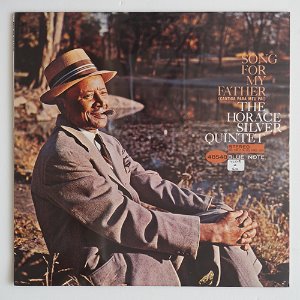THE HORACE SILVER QUINTET-SONG FOR MY FATHER/블루노트(미개봉)
