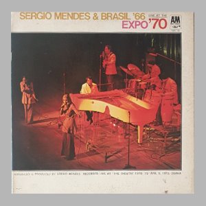 SERGIO MENDES &amp; BRASIL &#039;66 -  Live At Expo&#039;70