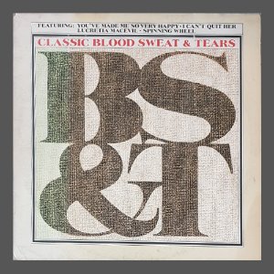 Blood, Sweat &amp; Tears ‎– Classic B, S &amp; T