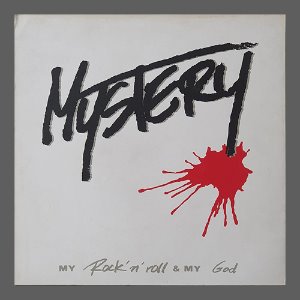 미스테리-MYSTERY - My Rock&#039;n roll &amp; My God