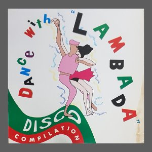 DANCE WITH &quot;LAMBADA&quot; - DISCO COMPILATION