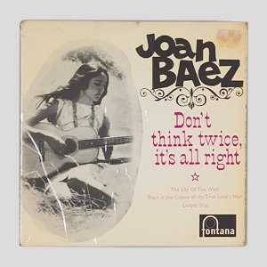 Joan Baez – Don&#039;t Think Twice, It&#039;s All Right(7인치싱글)