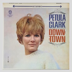 PETULA CLARK - DOWN TOWN