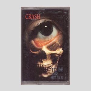 CRASH(크래쉬) - TO BE OR NOT TO BE/카세트테이프