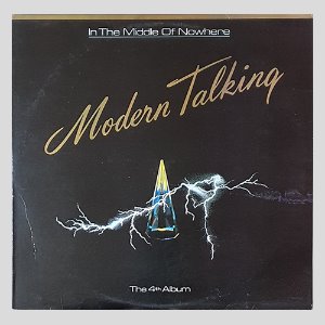 MODERN TALKING (The 4th Album) - In The Middle Of Nowhere