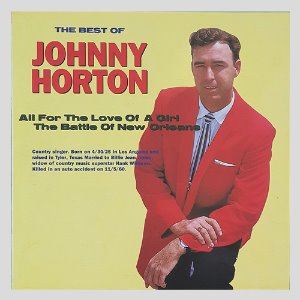 JOHNNY HORTON - THE BEST OF JOHNNY HORTON