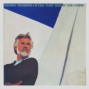 KENNY ROGERS - EYES THAT SEE IN THE DARK