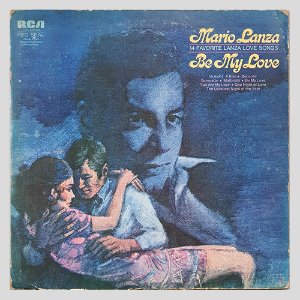 MARIO LANZA - 14 Favorite Lanza Love Songs/ Be My Love