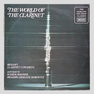 THE WORLD OF THE CLARINET(MOZART/WEBER/WAGNER...)