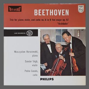 Beethoven: Trio For Piano, Violin, Cello No.6 &quot;Archduke&quot; (Mieczyslaw Horszowski/Sandor Vegh/Pablo Casals)