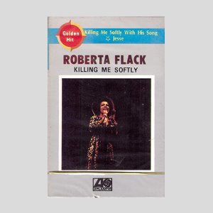 ROBERTA FLACK - KILLING ME SOFTLY/아웃케이스/카세트테이프(미개봉)