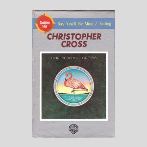 CHRISTOPHER CROSS - SAILING, SAY YOU&#039;LL BE MINE/아웃케이스/카세트테이프(미개봉)