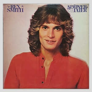 REX SMITH - SOONER OR LATER