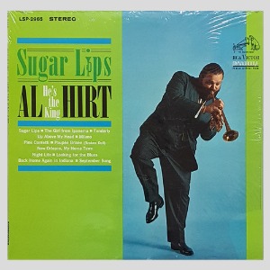 Al (He&#039;s The King) Hirt – Sugar Lips