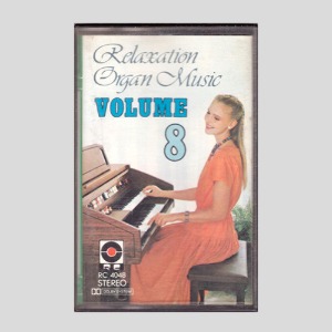 Relaxation Organ Music VOLUME 8/카세트테이프