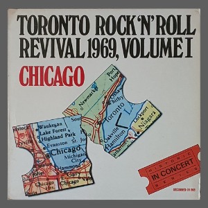 CHICAGO - TORONTO ROCK &#039;N&#039; ROLL REVIVAL 1969, VOL.I
