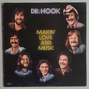 DR.HOOK - MAKIN&#039; LOVE AND MUSIC