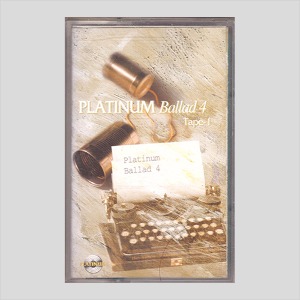 PLATINUM ballad 4 Tape-1 /카세트테이프