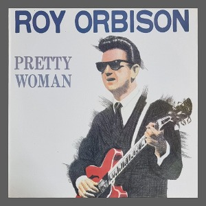 ROY ORBISON - PRETTY WOMAN