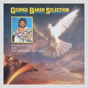 GEORGE BAKER SELECTION - PALOMA BLANCA/JANE