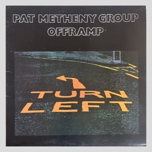 PAT METHENY GROUP - OFFRAMP