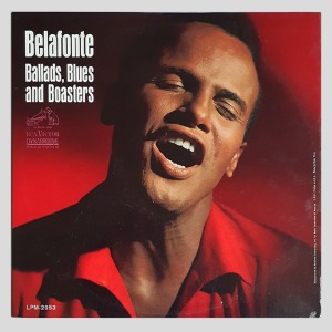 Harry Belafonte -  Ballads, Blues, and Boasters