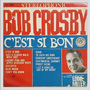 BOB CROSBY - C&#039;EST SI BON